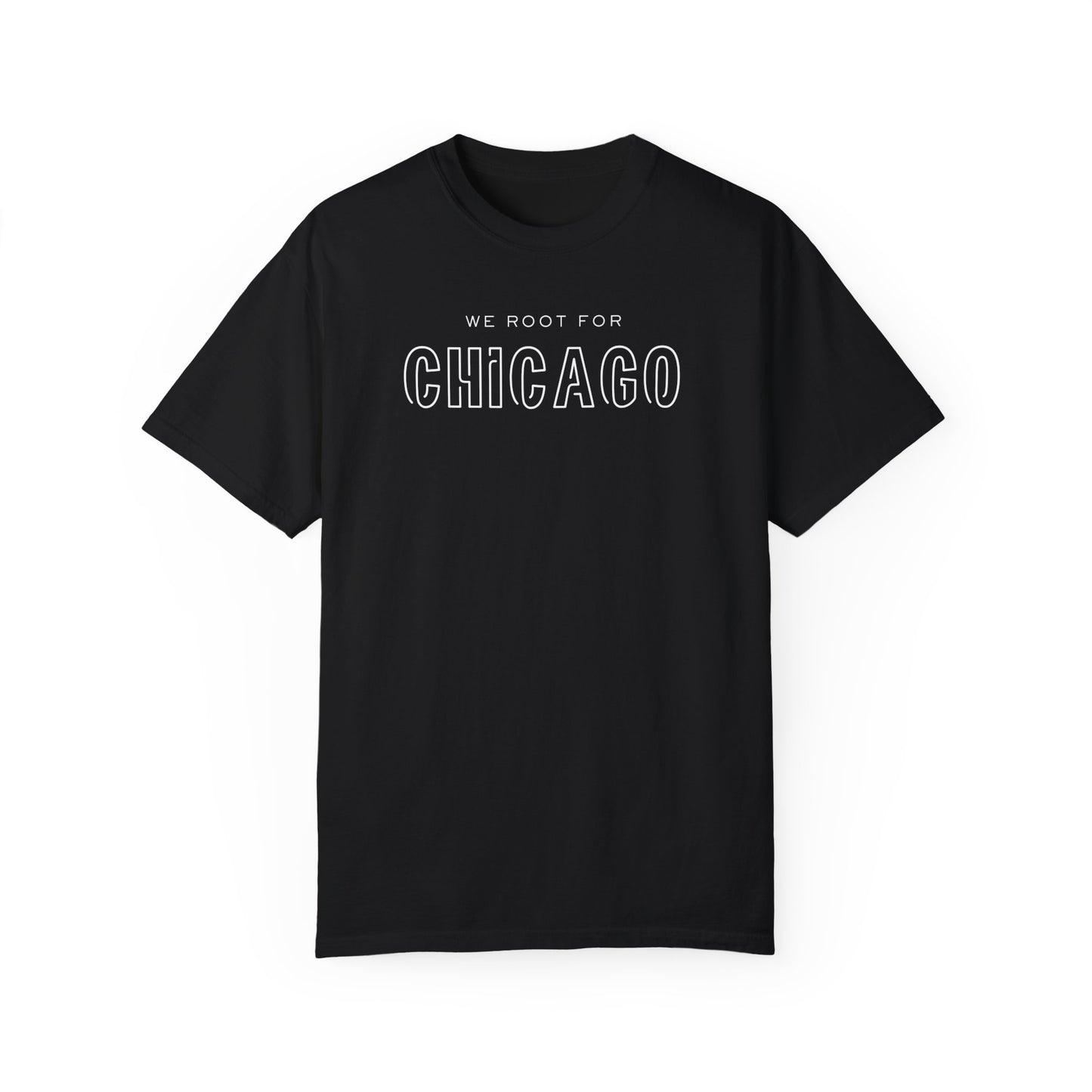 We Root for Chicago Tee